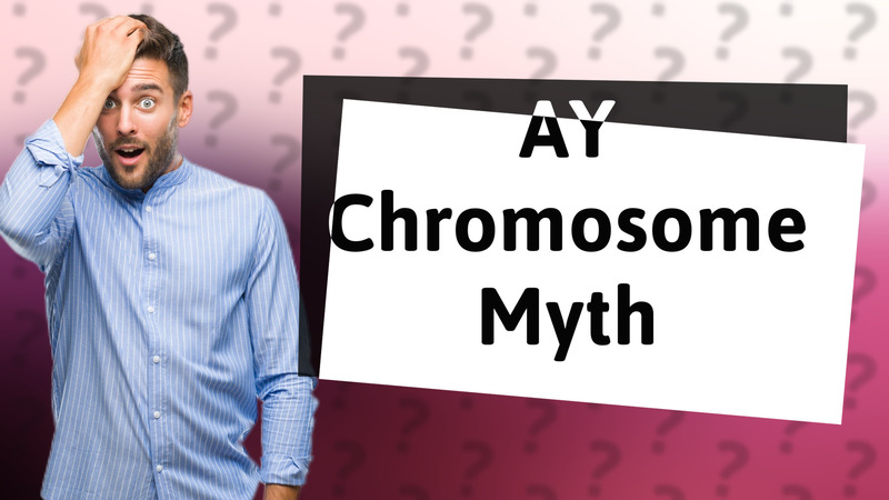 AY Chromosome Myth