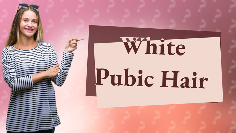 White Pubic Hair