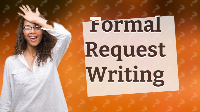 Formal Request Writing