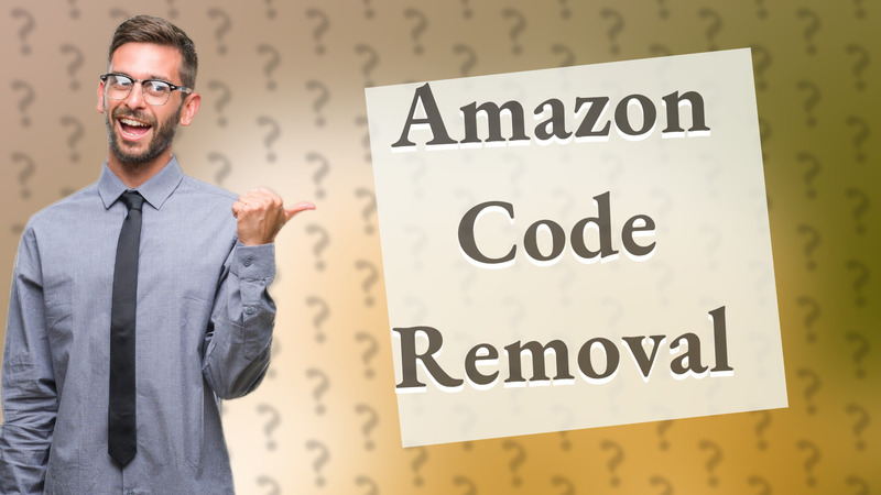 Amazon Code Removal