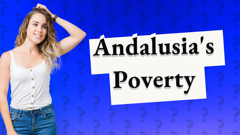Andalusia's Poverty