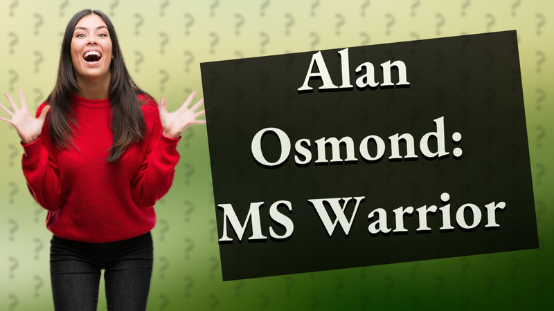 Alan Osmond: MS Warrior