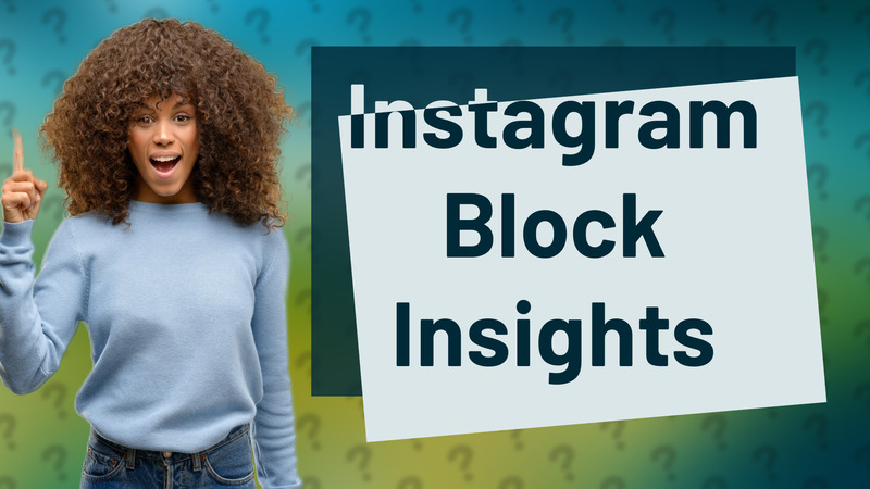 Instagram Block Insights