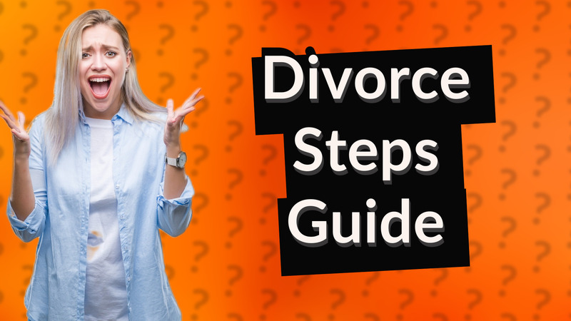 Divorce Steps Guide