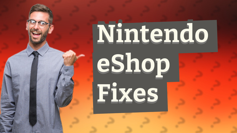 Nintendo eShop Fixes
