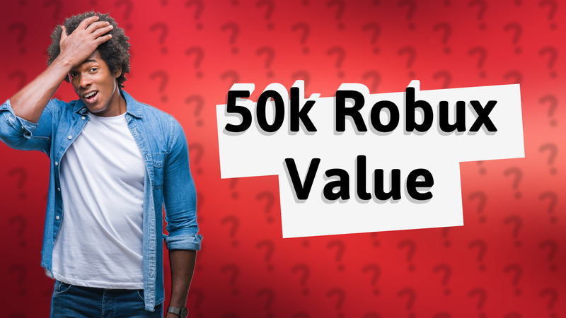 50k Robux Value