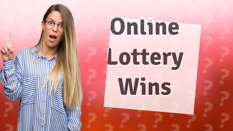 Online Lottery Wins