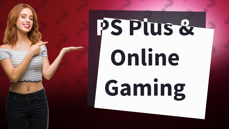 PS Plus & Online Gaming