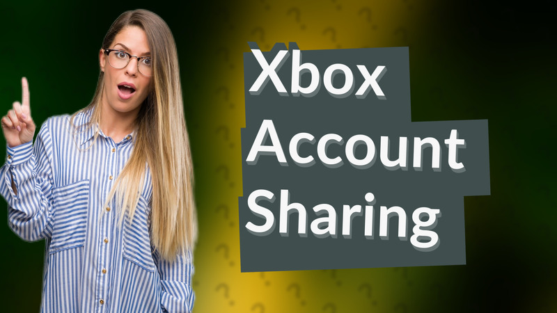 Xbox Account Sharing