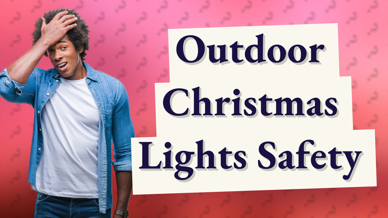 Outdoor Christmas Lights Safety
