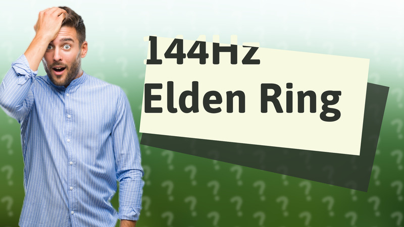 144Hz Elden Ring