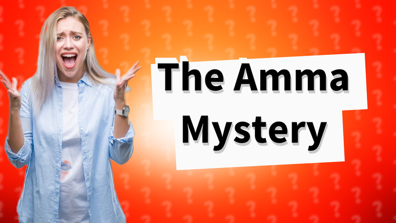 The Amma Mystery