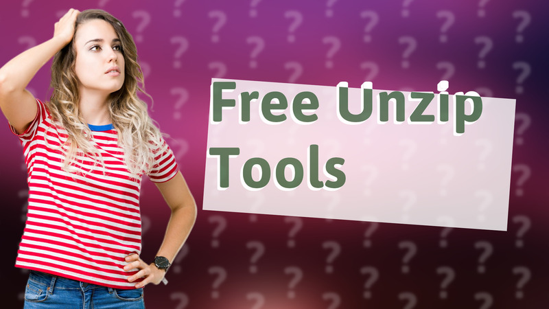 Free Unzip Tools