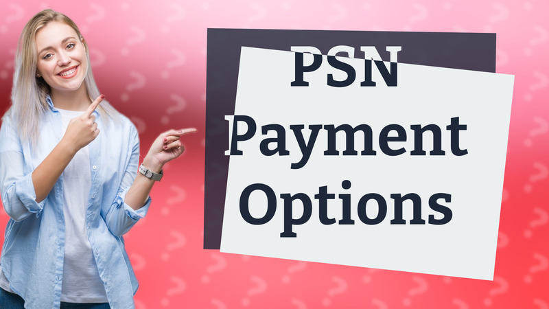 PSN Payment Options