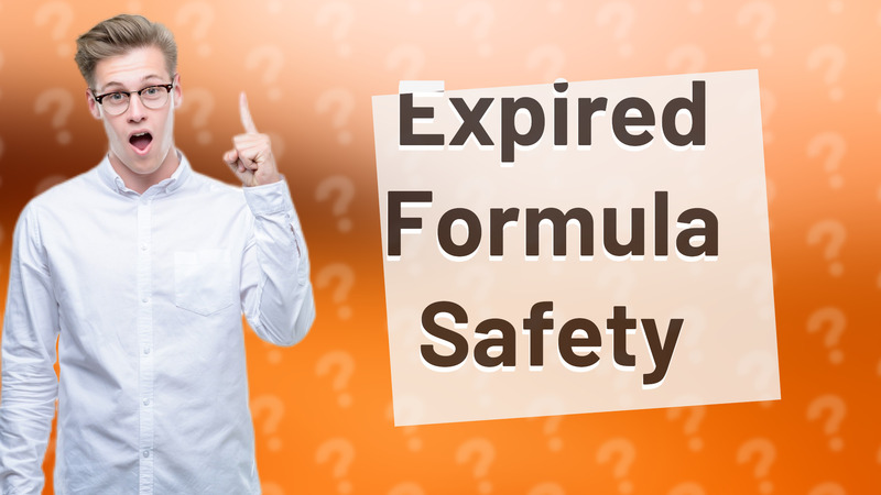 Expired Formula Safety