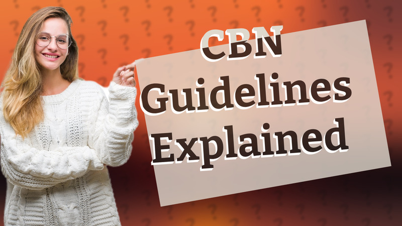 CBN Guidelines Explained