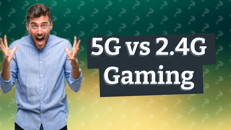 5G vs 2.4G Gaming