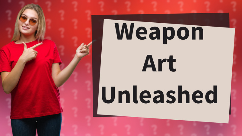 Weapon Art Unleashed