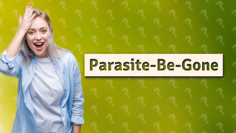 Parasite-Be-Gone