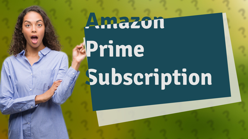 Amazon Prime Subscription