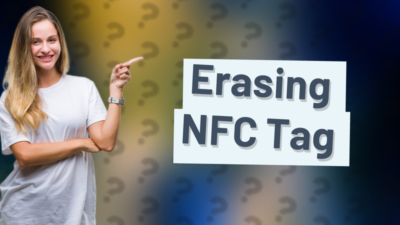 Erasing NFC Tag