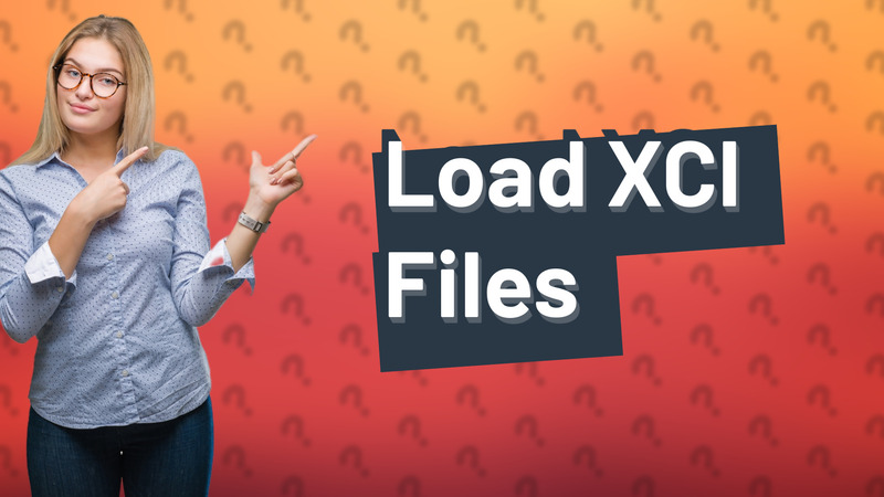 Load XCI Files