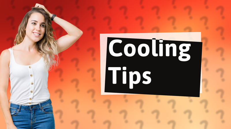Cooling Tips