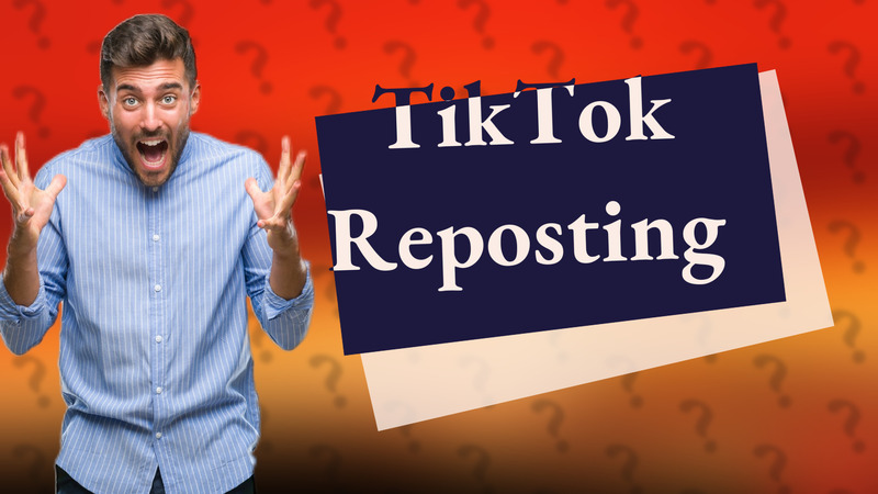 TikTok Reposting