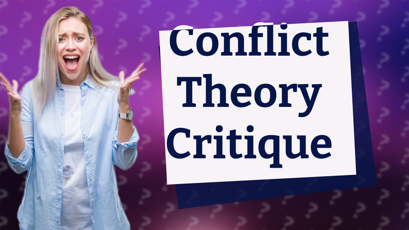 Conflict Theory Critique