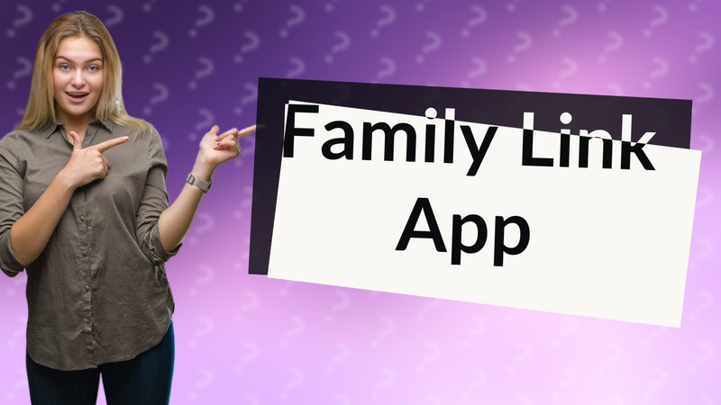 Family Link App