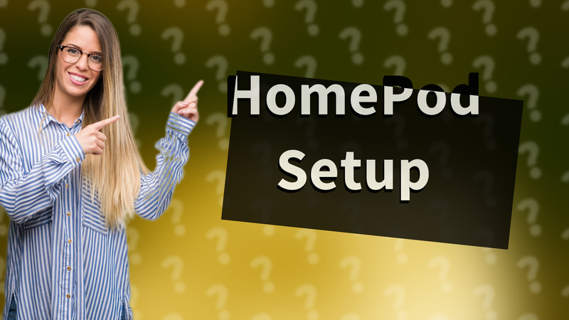 HomePod Setup