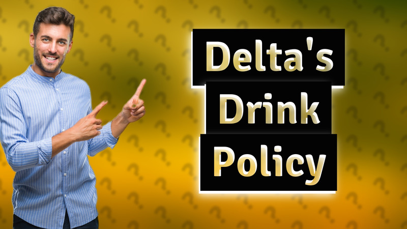 Delta's Drink Policy