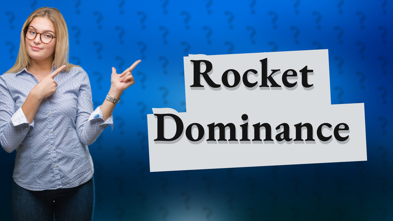 Rocket Dominance