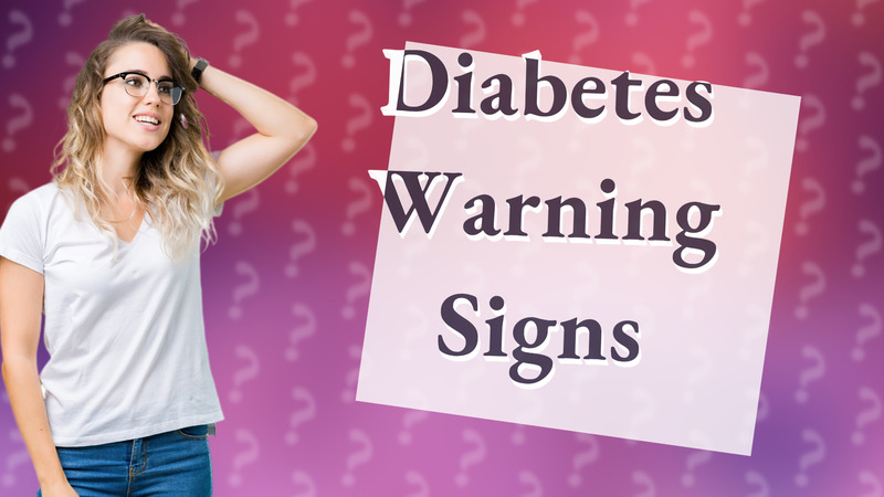 Diabetes Warning Signs