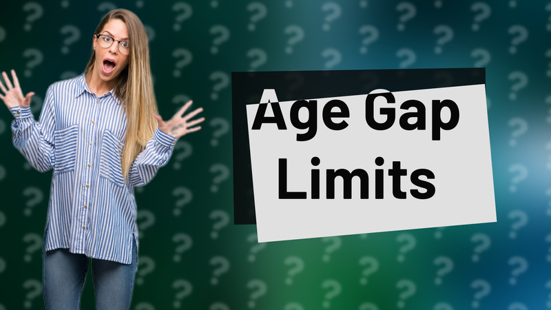 Age Gap Limits