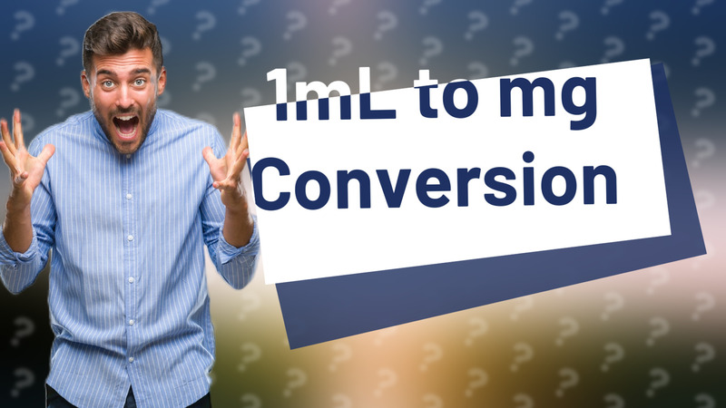 1mL to mg Conversion