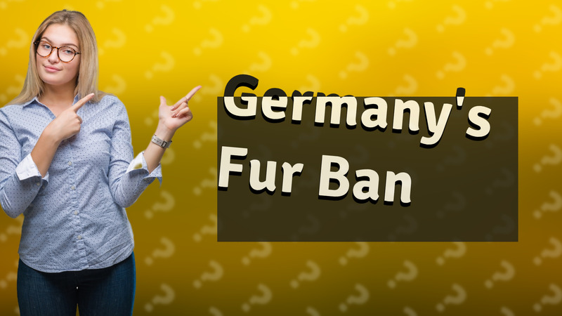 Germany's Fur Ban