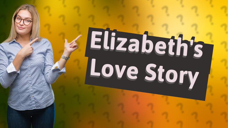 Elizabeth's Love Story