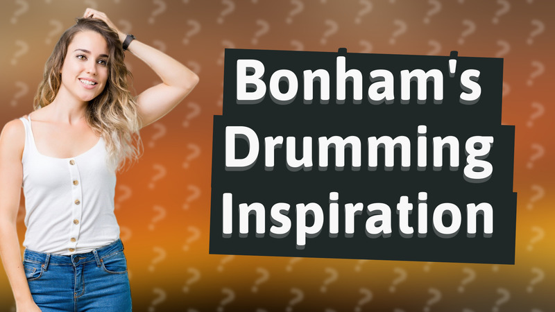 Bonham's Drumming Inspiration