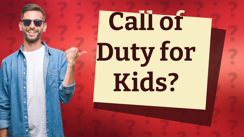Call of Duty for Kids?