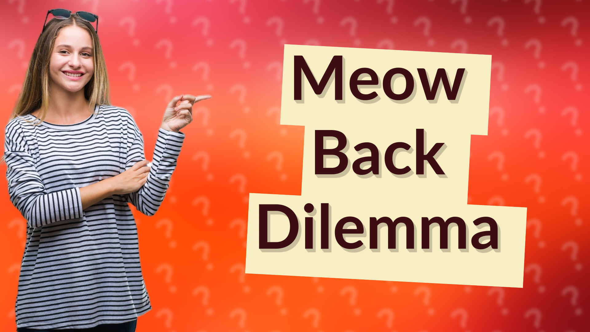 Meow Back Dilemma