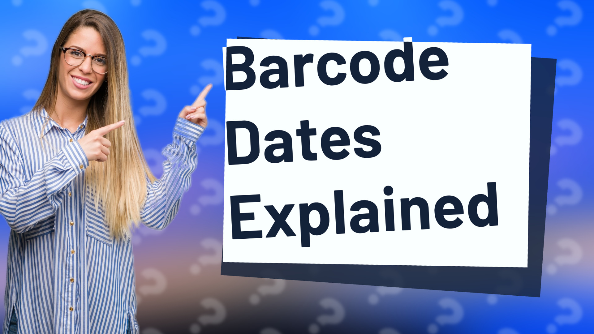 Barcode Dates Explained