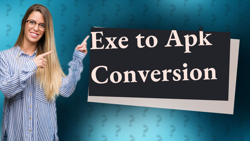 Exe to Apk Conversion