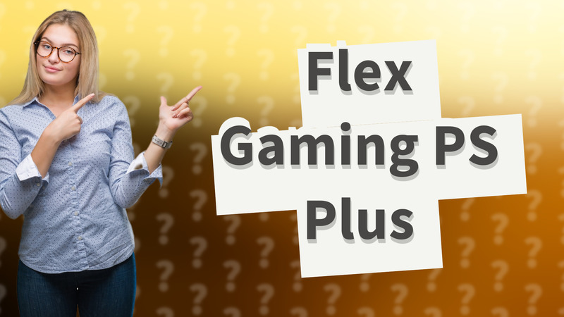 Flex Gaming PS Plus