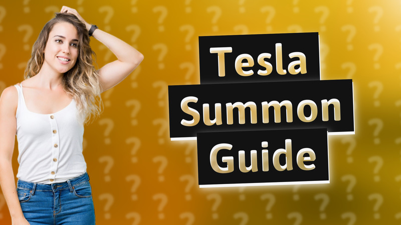 Tesla Summon Guide