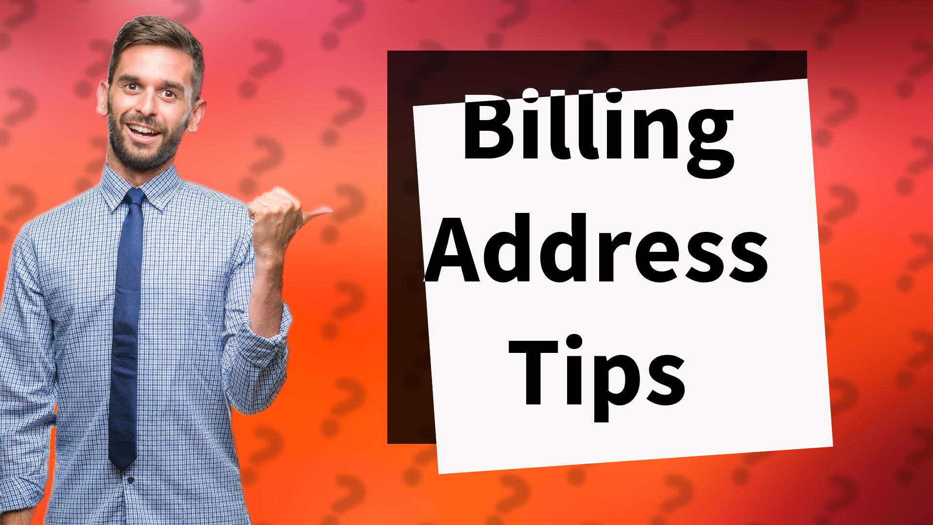 Billing Address Tips