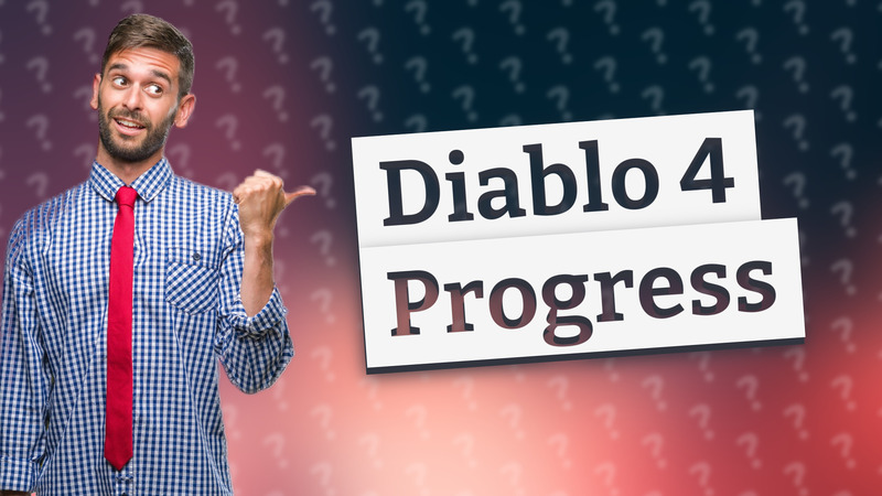 Diablo 4 Progress