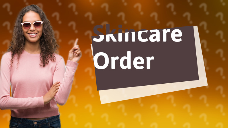 Skincare Order