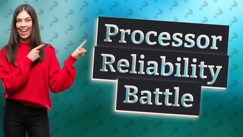 Processor Reliability Battle