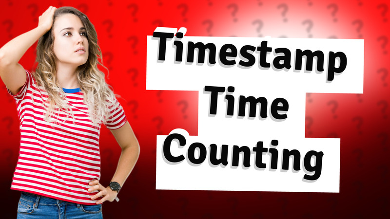 Timestamp Time Counting